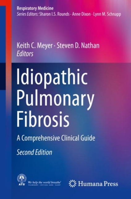 Idiopathic Pulmonary Fibrosis : A Comprehensive Clinical Guide, Hardback Book