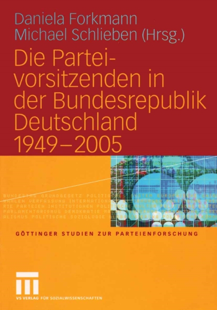 Die Parteivorsitzenden in der Bundesrepublik Deutschland 1949 - 2005, PDF eBook