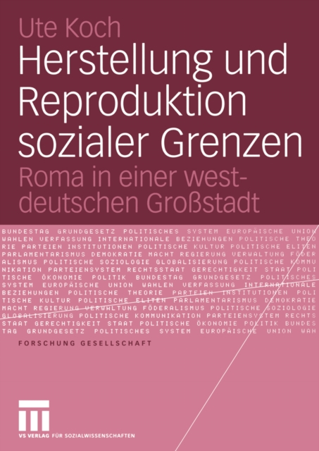 Herstellung und Reproduktion sozialer Grenzen : Roma in einer westdeutschen Grostadt, PDF eBook