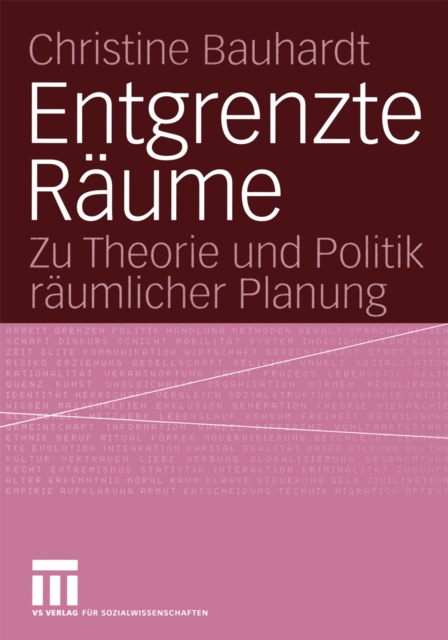Entgrenzte Raume : Zu Theorie und Politik raumlicher Planung, PDF eBook