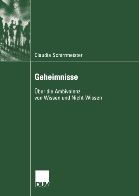 Geheimnisse : Uber die Ambivalenz von Wissen und Nicht-Wissen, PDF eBook