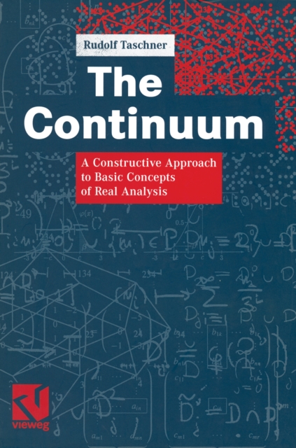 The Continuum : A Constructive Approach to Basic Concepts of Real Analysis, PDF eBook