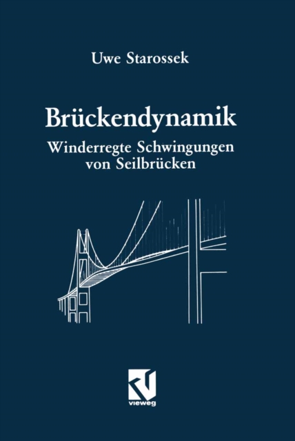 Bruckendynamik : Winderregte Schwingungen von Seilbrucken, PDF eBook