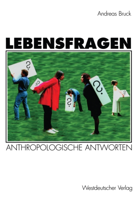 Lebensfragen : Eine praktische Anthropologie, PDF eBook