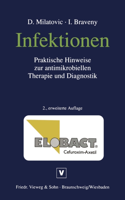 Infektionen : Praktische Hinweise zur antimikrobiellen Therapie und Diagnostik, PDF eBook