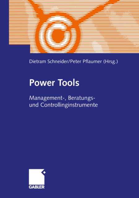 Power Tools : Management-, Beratungs- und Controllinginstrumente, PDF eBook