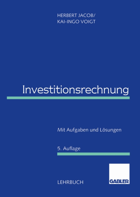 Investitionsrechnung : Mit Aufgaben und Losungen, PDF eBook