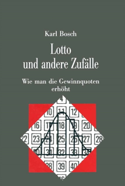 Lotto und andere Zufalle : Wie man die Gewinnquoten erhoht, PDF eBook