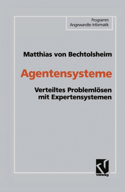 Agentensysteme : Verteiltes Problemlosen mit Expertensystemen, PDF eBook