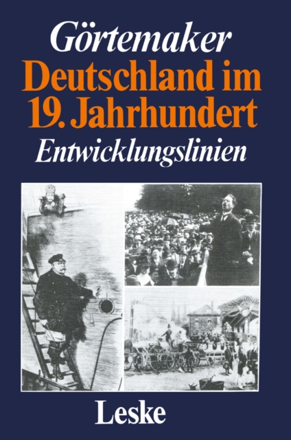 Deutschland im 19. Jahrhundert : Entwicklungslinien, PDF eBook