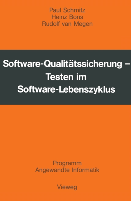 Software-Qualitatssicherung : Testen im Software-Lebenszyklus, PDF eBook