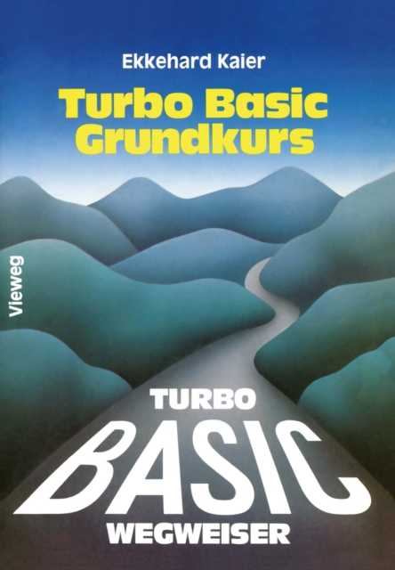 Turbo Basic-Wegweiser Grundkurs, PDF eBook