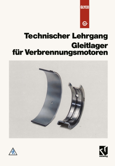 Technischer Lehrgang: Gleitlager fur Verbrennungsmotoren, PDF eBook