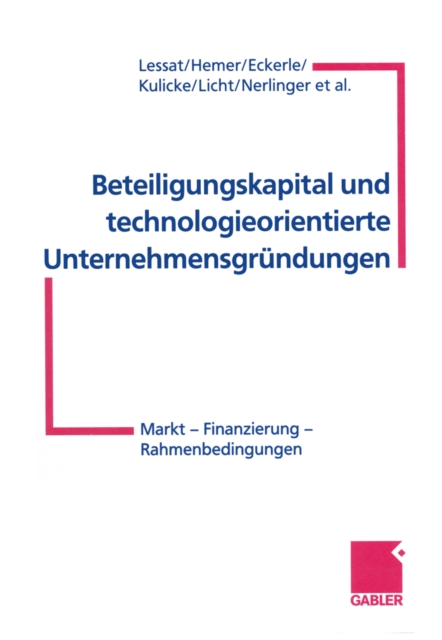 Beteiligungskapital und technologieorientierte Unternehmensgrundungen : Markt - Finanzierung - Rahmenbedingungen, PDF eBook