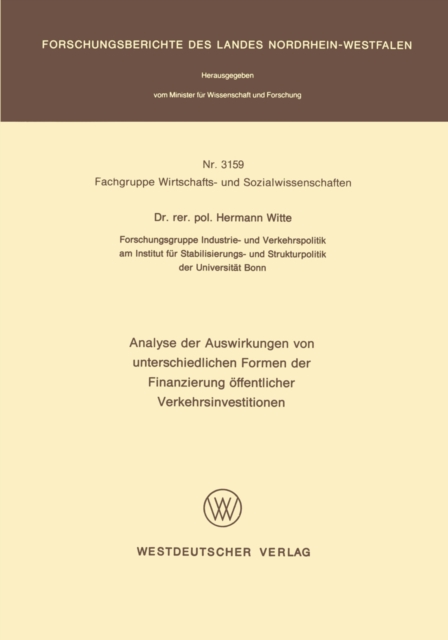 Analyse der Auswirkungen von unterschiedlichen Formen der Finanzierung offentlicher Verkehrsinvestitionen, PDF eBook