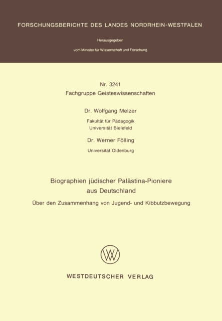 Biographien judischer Palastina-Pioniere aus Deutschland : Uber den Zusammenhang von Jugend- und Kibbutzbewegung, PDF eBook