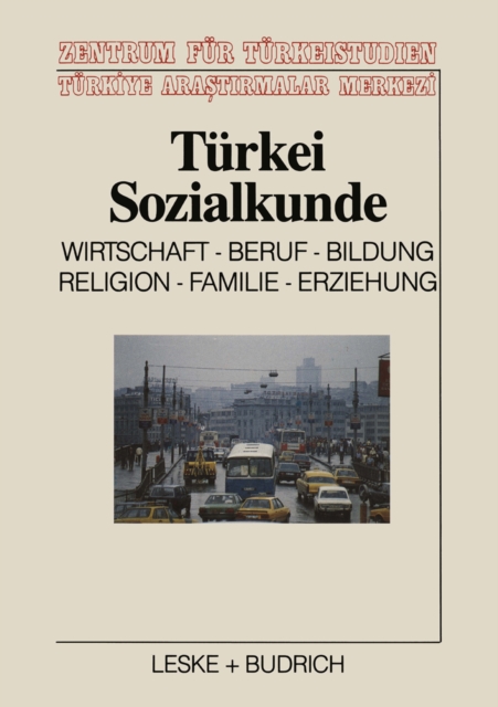 Turkei-Sozialkunde : Wirtschaft, Beruf, Bildung, Religion, Familie, Erziehung, PDF eBook