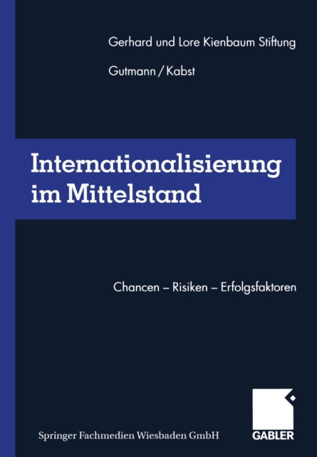 Internationalisierung im Mittelstand : Chancen - Risiken - Erfolgsfaktoren, PDF eBook