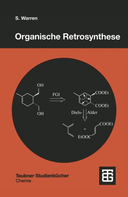 Organische Retrosynthese : Ein Lernprogramm zur Syntheseplanung, PDF eBook