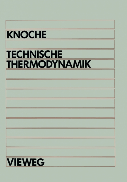 Technische Thermodynamik : fur Studenten des Maschinenbaus und der Elektrotechnik ab 1. Semester, PDF eBook