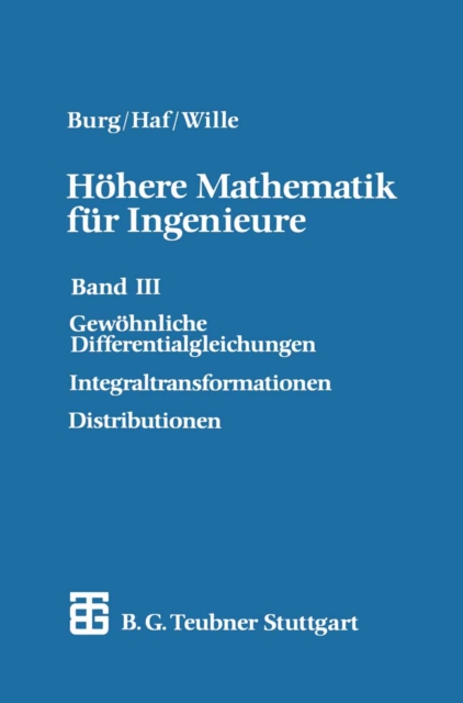 Hohere Mathematik fur Ingenieure : Band III Gewohnliche Differentialgleichungen, Distributionen, Integraltransformationen, PDF eBook