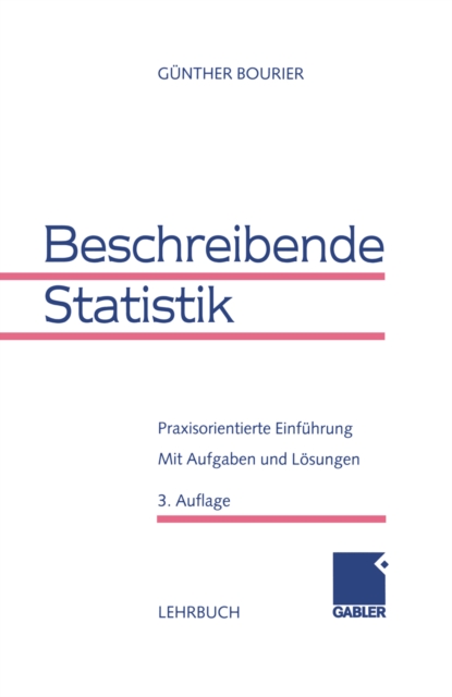 Beschreibende Statistik : Praxisorientierte Einfuhrung, PDF eBook