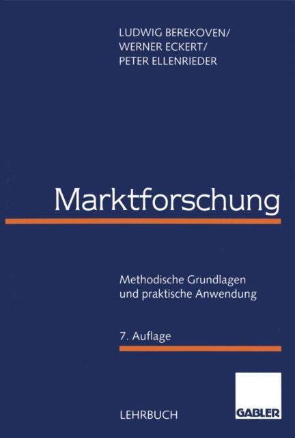 Marktforschung : Methodische Grundlagen und praktische Anwendung, PDF eBook