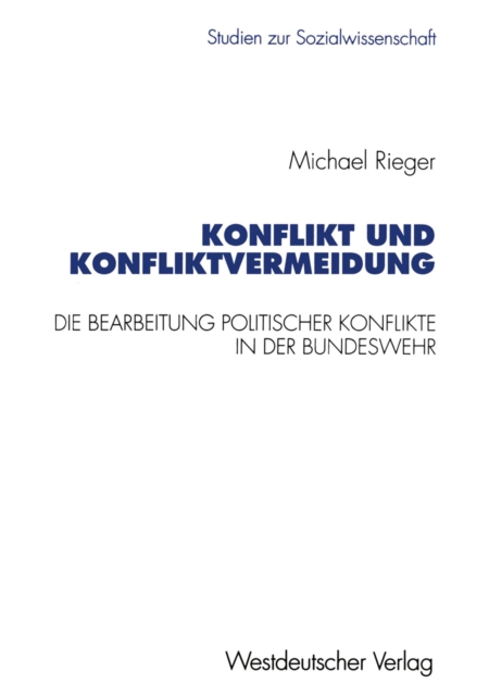 Konflikt und Konfliktvermeidung : Die Bearbeitung politischer Konflikte in der Bundeswehr, PDF eBook