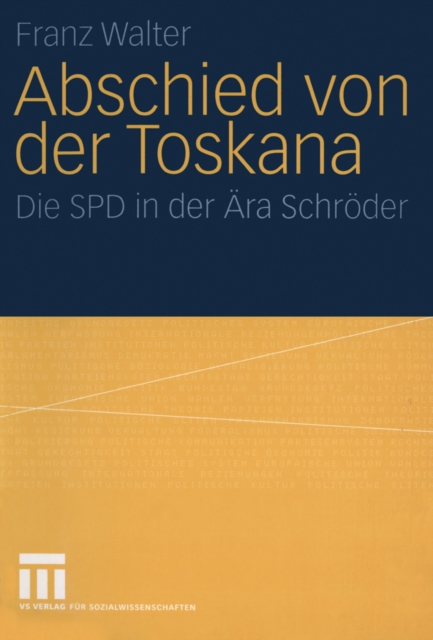 Abschied von der Toskana : Die SPD in der Ara Schroder, PDF eBook