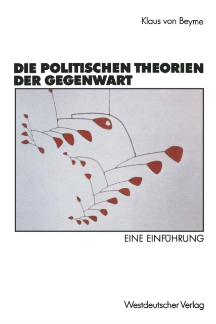 Die politischen Theorien der Gegenwart : Eine Einfuhrung, PDF eBook