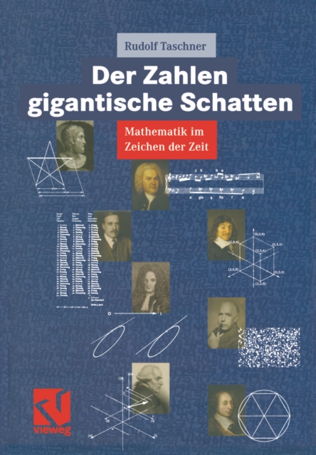 Der Zahlen gigantische Schatten : Mathematik im Zeichen der Zeit, PDF eBook