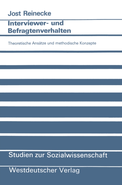 Interviewer- und Befragtenverhalten : Theoretische Ansatze und methodische Konzepte, PDF eBook
