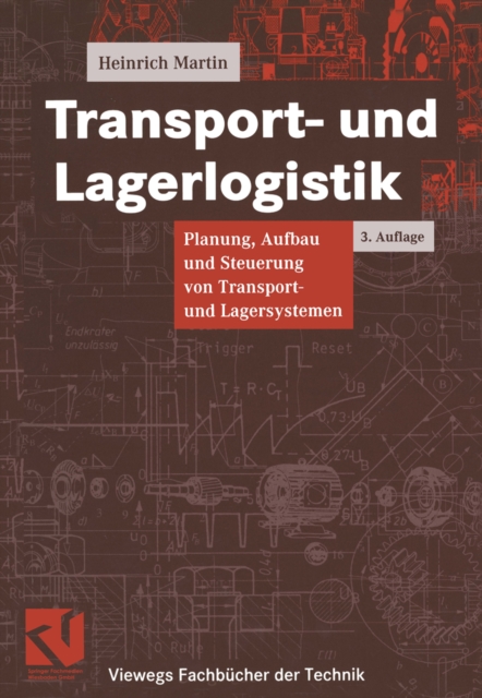 Transport- und Lagerlogistik : Planung, Aufbau und Steuerung von Transport- und Lagersystemen, PDF eBook
