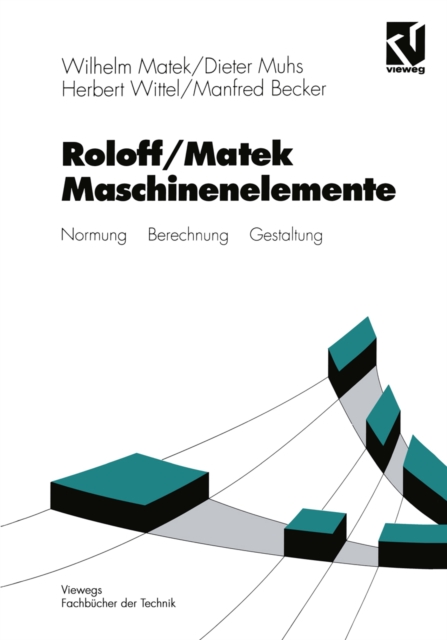 Roloff/Matek Maschinenelemente : Normung Berechnung Gestaltung, PDF eBook