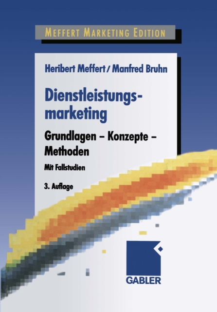Dienstleistungsmarketing : Grundlagen - Konzepte - Methoden, PDF eBook
