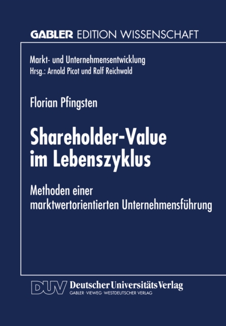 Shareholder-Value im Lebenszyklus : Methoden einer marktwertorientierten Unternehmensfuhrung, PDF eBook
