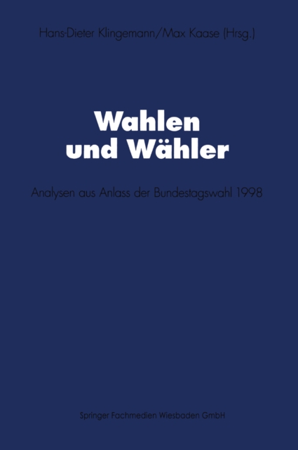 Wahlen und Wahler : Analysen aus Anlass der Bundestagswahl 1998, PDF eBook