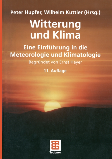 Witterung und Klima : Eine Einfuhrung in die Meteorologie und Klimatologie, PDF eBook