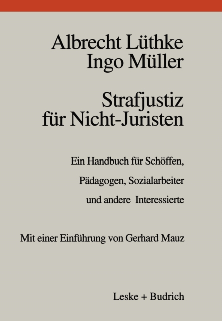 Strafjustiz fur Nicht-Juristen : Ein Handbuch fur Schoffen, Padagogen, Sozialarbeiter und andere Interessierte, PDF eBook