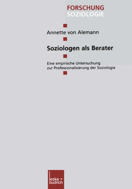 Soziologen als Berater : Eine empirische Untersuchung zur Professionalisierung der Soziologie, PDF eBook