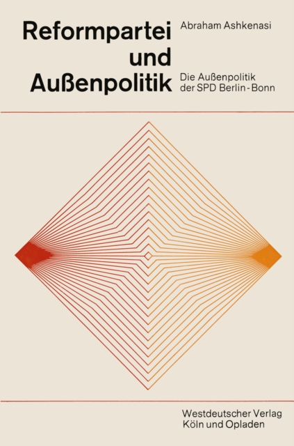 Reformpartei und Auenpolitik : Die Auenpolitik der SPD Berlin-Bonn, PDF eBook
