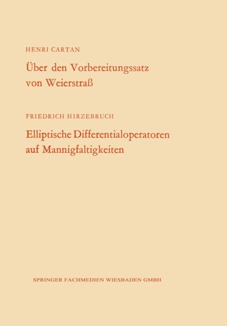 Uber den Vorbereitungssatz von Weierstra / Elliptische Differentialoperatoren auf Mannigfaltigkeiten, PDF eBook