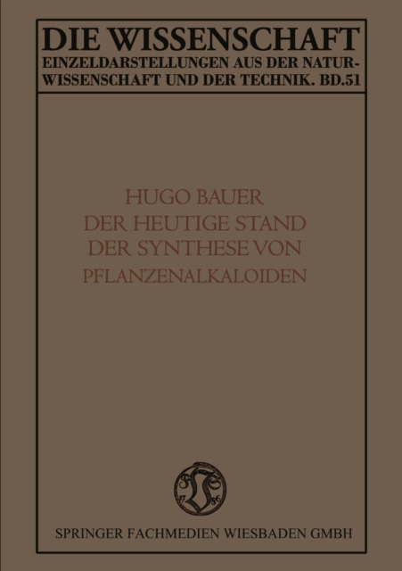 Der Heutige Stand der Synthese von Pflanzenalkaloiden, PDF eBook