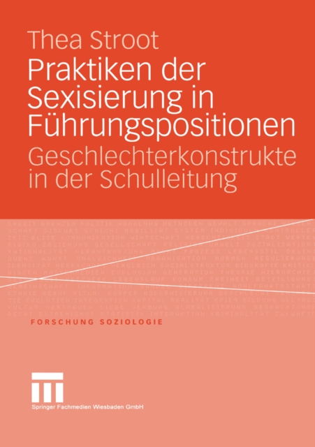 Praktiken der Sexisierung in Fuhrungspositionen : Geschlechterkonstrukte in der Schulleitung, PDF eBook
