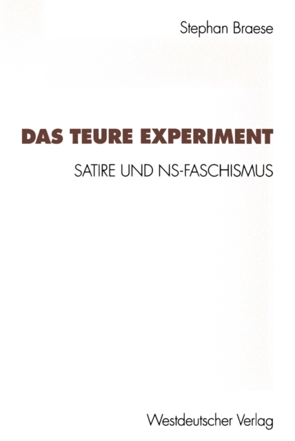 Das teure Experiment : Satire und NS-Faschismus, PDF eBook