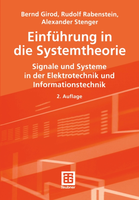 Einfuhrung in die Systemtheorie : Signale und Systeme in der Elektrotechnik und Informationstechnik, PDF eBook