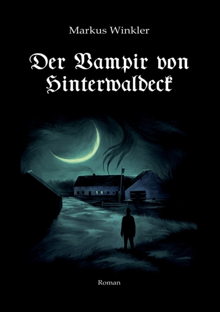 Der Vampir von Hinterwaldeck, EPUB eBook