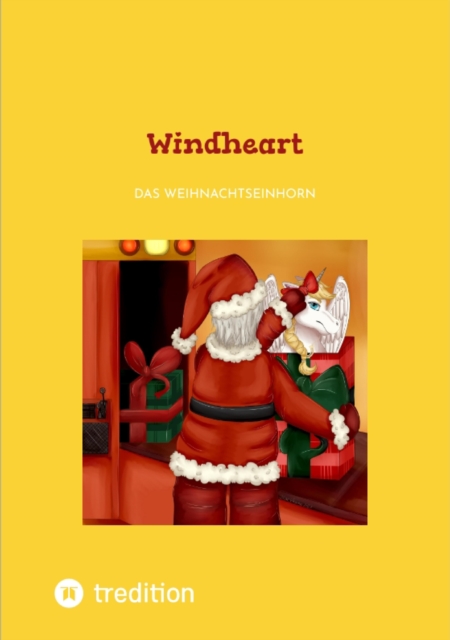 Windheart : Eine Weihnachtsgeschichte mit einem Einhorn, EPUB eBook