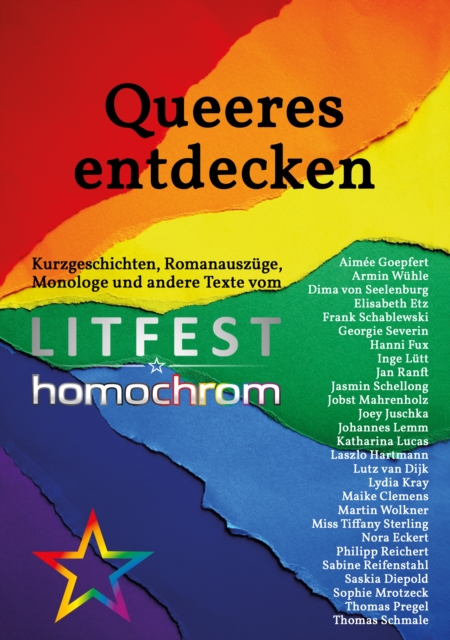 Queeres entdecken : Kurzgeschichten, Romanauszuge, Monologe und andere Texte vom Litfest homochrom, EPUB eBook