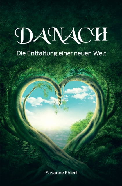 Danach : Die Entfaltung einer neuen Welt, EPUB eBook